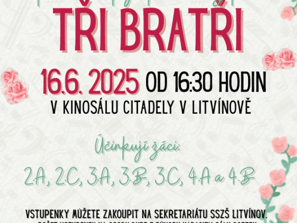 Školní muzikál - TŘI BRATŘI