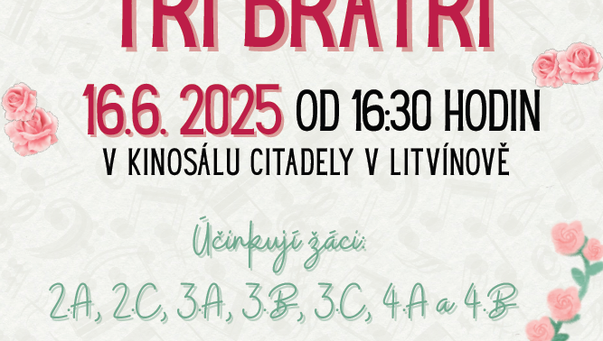 Školní muzikál - TŘI BRATŘI