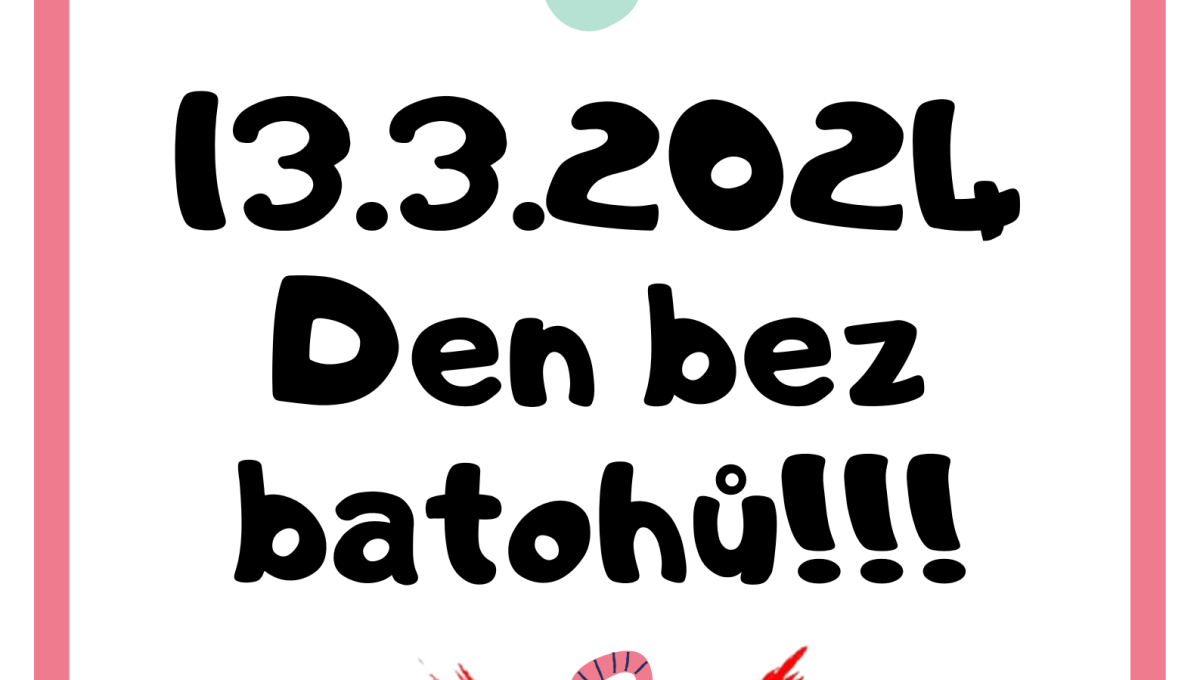 Den bez batohů 13.3.2024